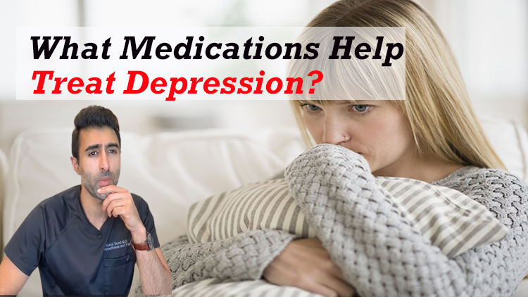 What Medications Help Treat Depression?