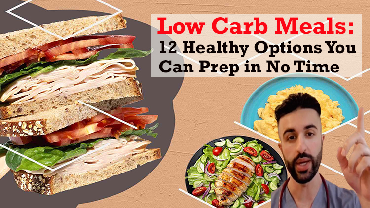 Low Carb Meals: 12 Healthy Options You Can Prep in No Time