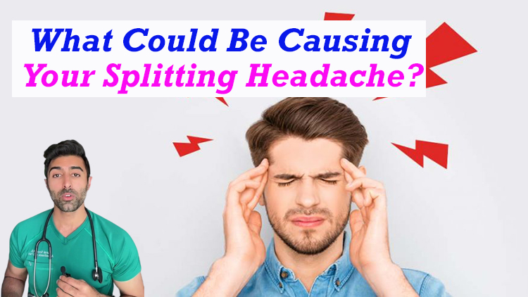 What Could Be Causing Your Splitting Headache?
