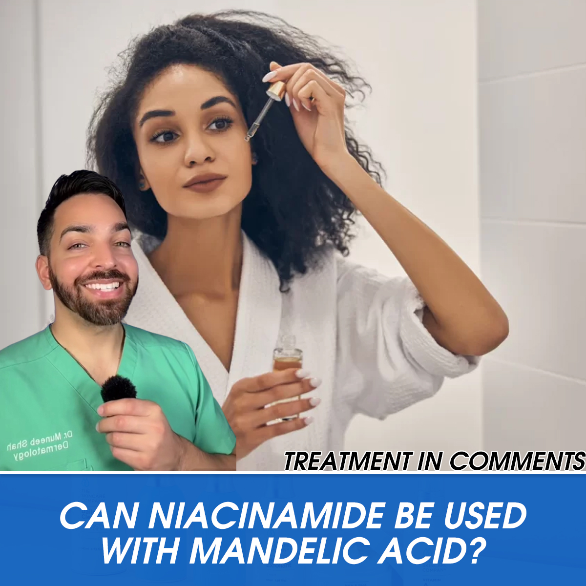 Can Niacinamide Be Used With Mandelic Acid?