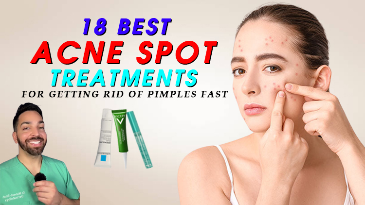 The 18 Best Acne Spot Treatments for Getting Rid of Pimples Fast