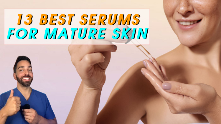 13 Best Serums for Mature Skin, According to Dermatologists