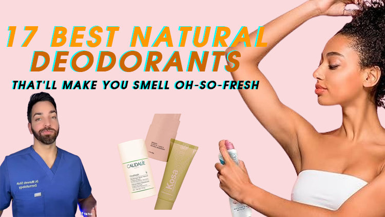 17 Best Natural Deodorants That’ll Make You Smell Oh-So-Fresh