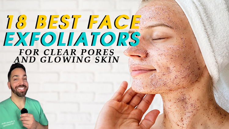 The 18 Best Face Exfoliators for Clear Pores and Glowing Skin